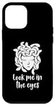 Coque pour iPhone 12 mini Méduse Look Me In The Eyes Mythologie grecque drôle