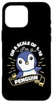 Coque pour iPhone 16 Pro Max On A Scale Of 1 To 10 Oiseau de mer Pingouin Roi Pingouin