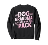 Dog Grandma: Leader of the Pack Dog Grandma Sweatshirt