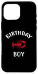 iPhone 16 Pro Max Birthday Boy LOBSTER T-Shirt LOBSTER Shirt for Birthday Case