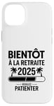 Coque pour iPhone 14 Plus Bientôt À La Retraite Humour idée Cadeau Retraité 2025