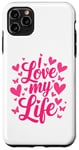 iPhone 11 Pro Max I Love My Life. Passion Heart Butterfly Lovely Design Case