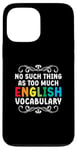 iPhone 13 Pro Max No Such Thing As Too Much English Vocabulary EFL Teacher Case