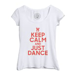 T-Shirt Femme Col Echancré Keep Calm And Just Dance Parodie Angleterre Danse