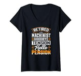 Womens Retired Machinist Goodbye Tension Hello Pension V-Neck T-Shirt