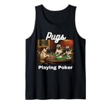 Dogs Playing Poker Pugs Pug Dog Tank Top