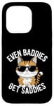 Coque pour iPhone 15 Pro Even Baddies Get Saddies Cat Confident Girl Trendy Citation