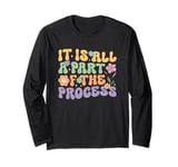 It Is All A Part Of The Process Inspiration Long Sleeve T-Shirt