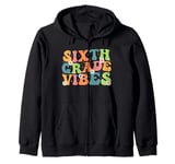 Sixth Grade Vibes, 6th Grade Team Retro 1st Day of School Zip Hoodie