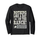 Day On The Ranch, Funny Cowboy Rancher Horsefly Joke Long Sleeve T-Shirt