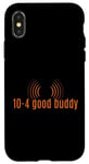 Coque pour iPhone X/XS 10-4 Good Buddy. Slang, CB Radio Slang,