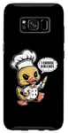 Coque pour Galaxy S8 Chef Cook Duck – Dictons humoristiques mignons graphiques sarcastiques humoristiques