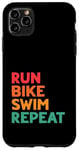 Coque pour iPhone 11 Pro Max Run Bike Swim Repeat Funny Fitness Lover Citation