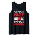 Flow Like A River Stand Like A Mountain Tai Chi Tank Top