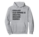 Fun Sarcastic Genealogy Genealogist Tree Historian Men Women Pullover Hoodie