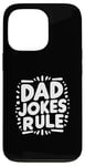 iPhone 13 Pro Dad Jokes Rule Funny Family Humor for All Dads Case