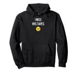 Fun Graphic-I Miss vhs tapes Pullover Hoodie