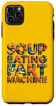 Coque pour iPhone 11 Pro Max Machine à pet à soupe avec citation amusante