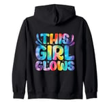 This Girl Glows For Kids Tie Dye Bright Colors 80's And 90's Zip Hoodie