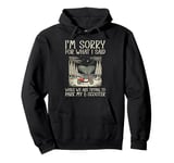 I'm Sorry For What I Said E-Scooter Parking Pullover Hoodie