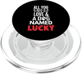 Dog Name Lucky Design - All You Need is Love! PopSockets PopGrip for MagSafe