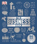 The Business Book: Big Ideas Simply Explained (DK Big Ideas)