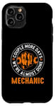 iPhone 11 Pro Couple More Days Mechanic We’re Always Almost Done Mechanics Case