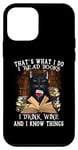 iPhone 12 mini That's What I Do I Read Books I Drink Wine Cat Case