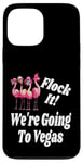 Coque pour iPhone 13 Pro Max Flock It We're Going To Vegas Girlfriend Getaway Matching