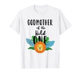 Godmother of The Wild One 1 Year Jungle Lion Safari Birthday T-Shirt