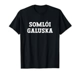 Somlói Galuska Food Design For Men Women Kids Funny T-Shirt