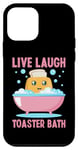 Coque pour iPhone 12 mini Live Laugh Grille-pain pour le bain Inscription amusante