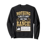 Day On The Ranch, Funny Cowboy Rancher Horsefly Joke Sweatshirt