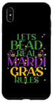 Coque pour iPhone XS Max LETS BEAD REAL MARDI GRAS RULES