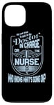 iPhone 13 Doctor Nurse Humor Nurse Knows What’s Going On Nurse Case