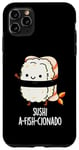 Coque pour iPhone 11 Pro Max Jeu de mots amusant Sushi A-Fish-Cionado