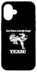 Coque pour iPhone 16 T-shirt humoristique « Get Him A Body Bag » du film de karaté des années 80