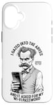 Coque pour iPhone 16 Plus Une drôle de philosophie de Nietzsche plongée dans l'abîme Mot de passe Wi-Fi