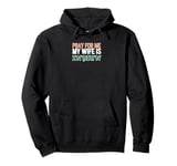 Pray for Me Tee - Married to an Indian Pullover Hoodie