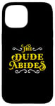 iPhone 15 The Dude Abides Vintage Design For Film Loving Bowler Case