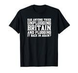 Funny Anti Tory Politics Broken Britain Political T-Shirt