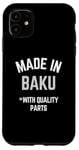 iPhone 11 Made In Baku Funny Slogan Born In Baku Case