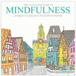 The Colouring Book of Mindfulness Book 1 for Adults