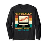 Funny Quote Virtually Awesome Internet Security Specialist Long Sleeve T-Shirt