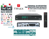 TERMINAL DE RECEPTION TNT GRATUITE PAR SATELLITE HD - TRIAX THR 9930 - AVEC CARTE D'ACCES TNTSAT