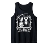 Skeleton Wedding Till Death Do Us Part Matching Couple Tank Top