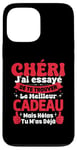 Coque pour iPhone 13 Pro Max Chéri J'ai Essayé De Te Trouver Cadeau Saint Valentin Amour