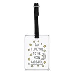 Dad I Love You To The Moon And Back Visual Luggage Tag Suitcase Bag Fathers Day