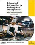 Integrated Introduction to Culinary Arts Management: Safety, Recipes and Certification