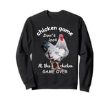 Chicken Game Don't Look At This Chicken Sweatshirt